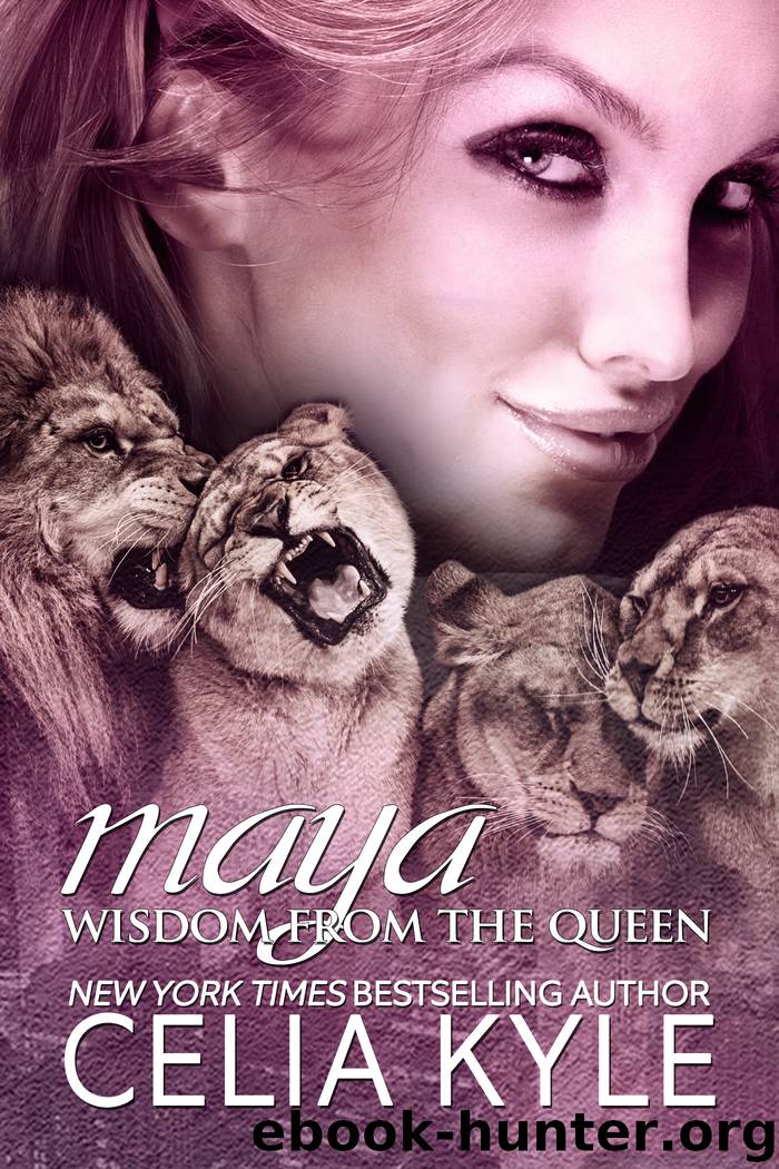 Maya: Wisdom from the Queen by Celia Kyle