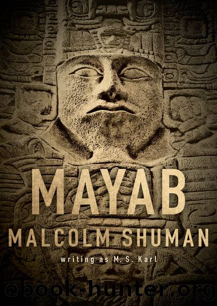 Mayab by Malcolm Shuman
