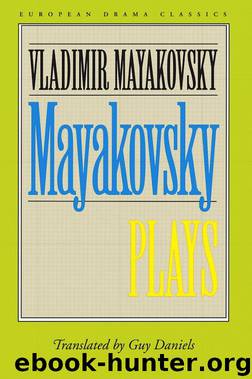 Mayakovsky: Plays (European Drama Classics) by Vladimir Mayakovsky