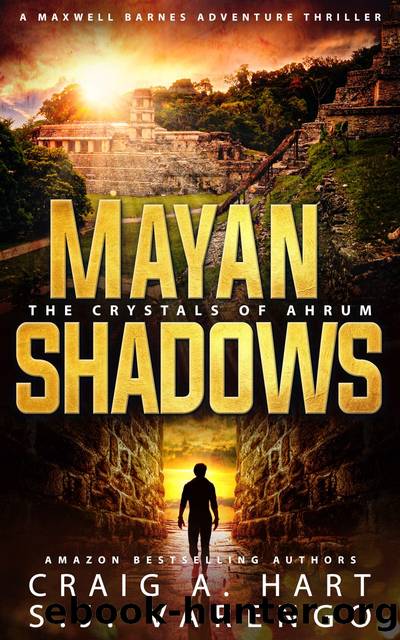 Mayan Shadows: The Crystals of Ahrum, Book 1 by Craig A. Hart & S.J. Varengo