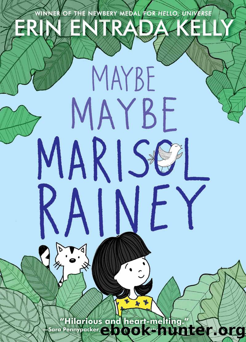 Maybe Maybe Marisol Rainey by Erin Entrada Kelly
