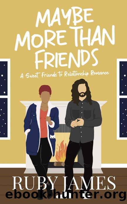 Maybe More Than Friends: A Sweet, Clean Friends to Romance Novel by Ruby James