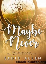 Maybe Never by Sadie Allen
