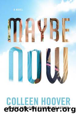 Maybe Now (Maybe #2) by Colleen Hoover