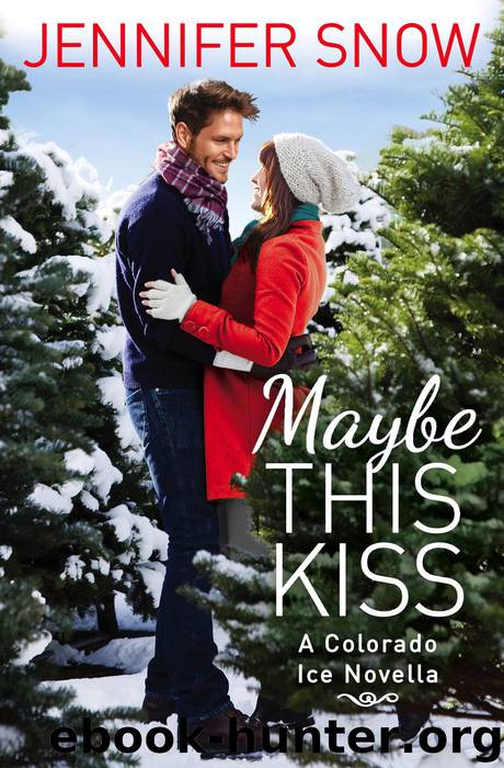 Maybe This Kiss by Jennifer Snow