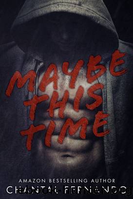 Maybe This Time by Chantal Fernando