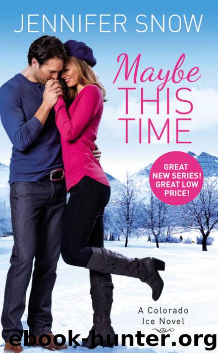 Maybe This Time by Jennifer Snow