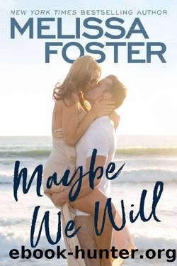 Maybe We Will (Silver Harbor) by Melissa Foster