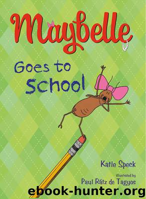 Maybelle Goes to School by Katie Speck