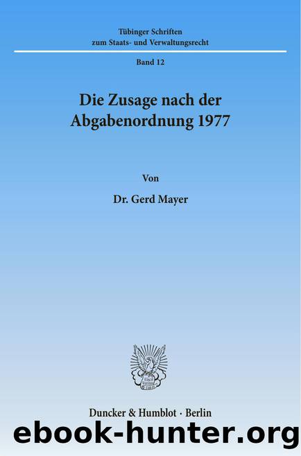 Mayer by Die Zusage nach der Abgabenordnung 1977 (9783428471904)