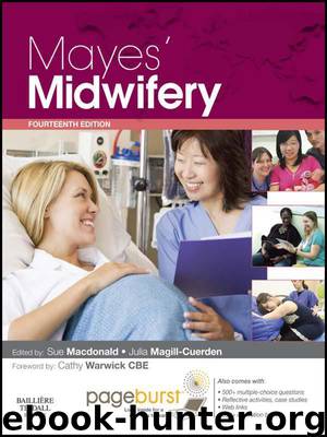 Mayes' Midwifery: A Textbook for Midwives by Sue Macdonald & Julia Magill-Cuerden