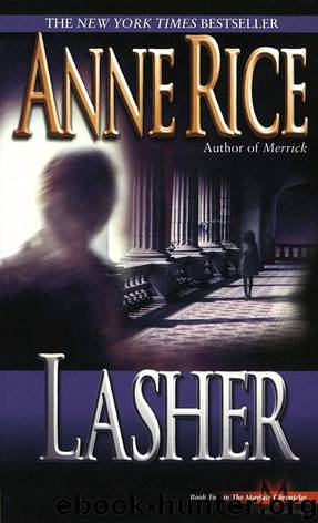 Mayfair Witches 02 - Lasher by Anne Rice