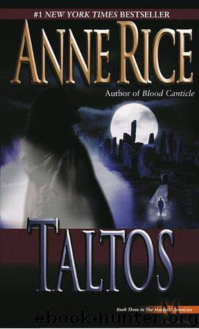 Mayfair Witches 03 - Taltos by Anne Rice