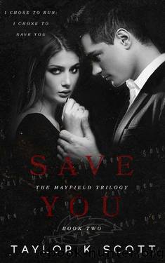 Mayfield: Save You by Taylor K Scott