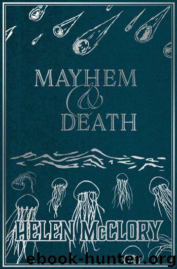 Mayhem & Death by Helen McClory