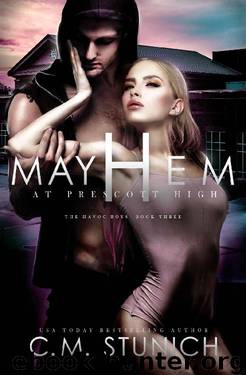 Mayhem At Prescott High (The Havoc Boys Book 3) by C.M. Stunich