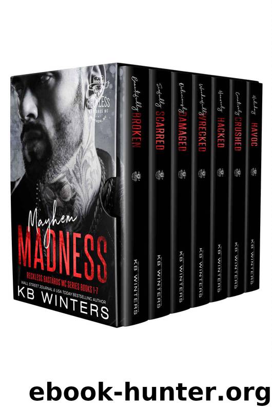 Mayhem Madness: Reckless Bastards MC Series Books 1-7 by Winters KB