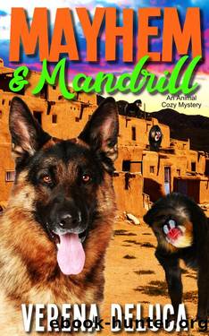 Mayhem and Mandrill: an Animal Cozy Mystery (Dusty Paws Mysteries Book 6) by Verena DeLuca