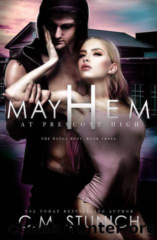 Mayhem at Prescott High by Stunich C. M
