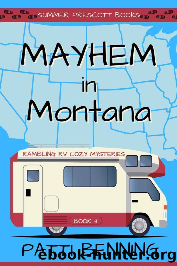 Mayhem in Montana by Benning Patti