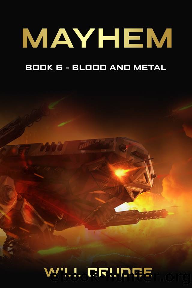 Mayhem: Book 6: Blood and Metal by Will Crudge