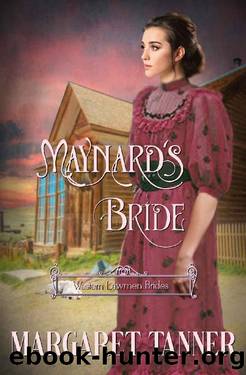 Maynard's Bride (Western Lawmen Brides Book 5) by Margaret Tanner