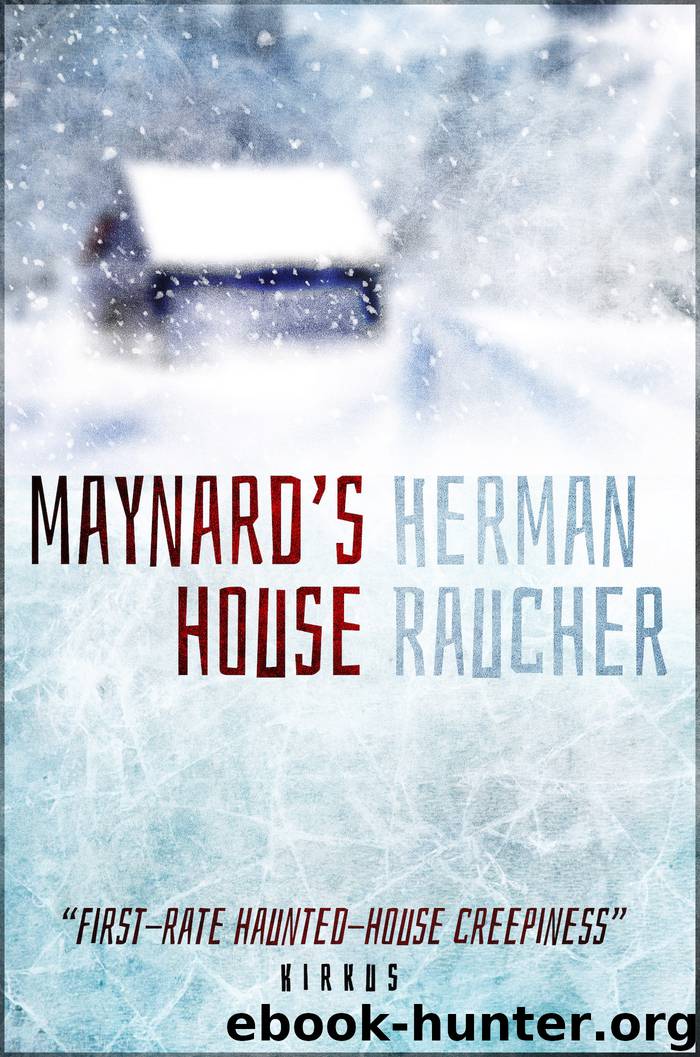 Maynard’s House by Herman Raucher