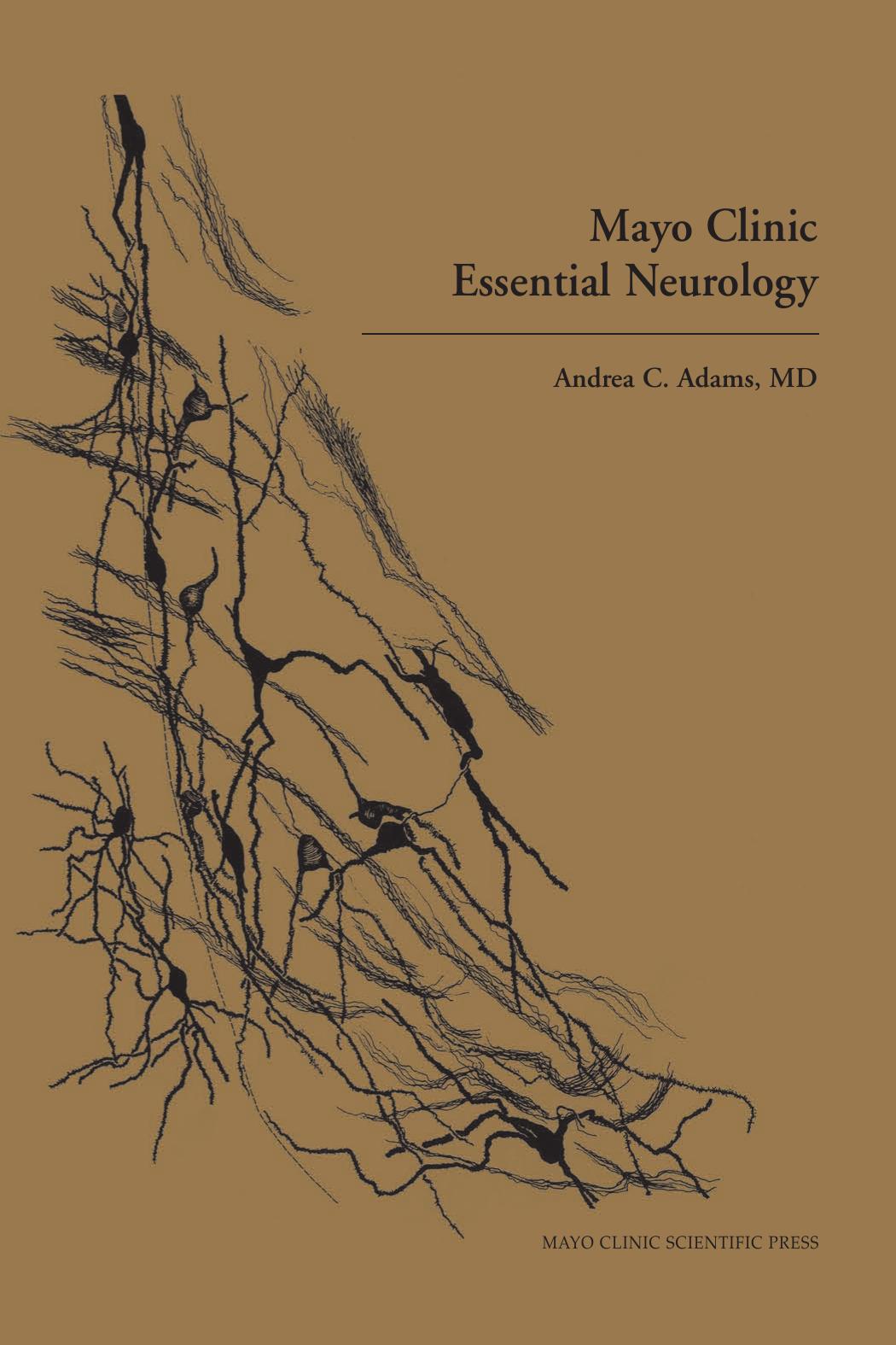 Mayo Clinic Essential Neurology by C. Adams Andrea