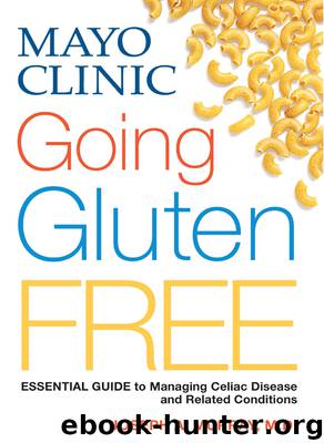 Mayo Clinic Going Gluten Free by Joseph A. Murray
