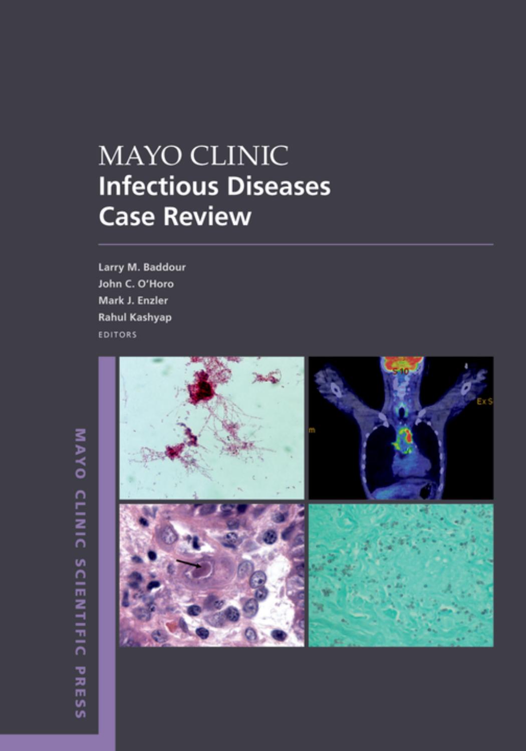 Mayo Clinic Infectious Disease Case Review: With Board-Style Questions and Answers by Larry M. Baddour John C. O'Horo Mark J. Enzler Rahul Kashyap