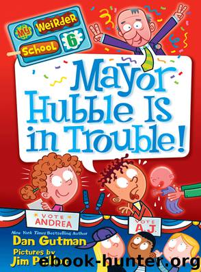 Mayor Hubble Is in Trouble! by Dan Gutman