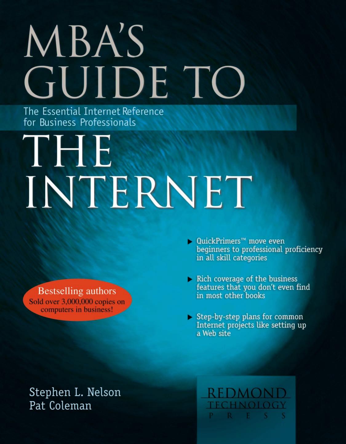 Mba's Guide to the Internet: The Essential Internet Reference for Business Professionals by Stephen L. Nelson Pat Coleman