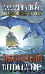 McCaffrey, Anne - Pern 17 - Dragonsblood by McCaffrey Anne