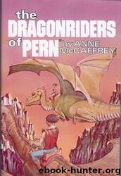 McCaffrey: Dragonriders of Pern by Anne McCaffrey