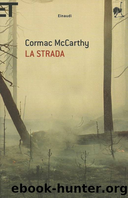 McCarthy Cormac - 2006 - La Strada by McCarthy Cormac