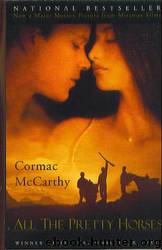 McCarthy, Cormac - All the Pretty Horses by McCarthy Cormac