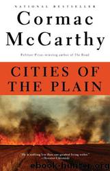 McCarthy, Cormac - Cities of the Plain by McCarthy Cormac