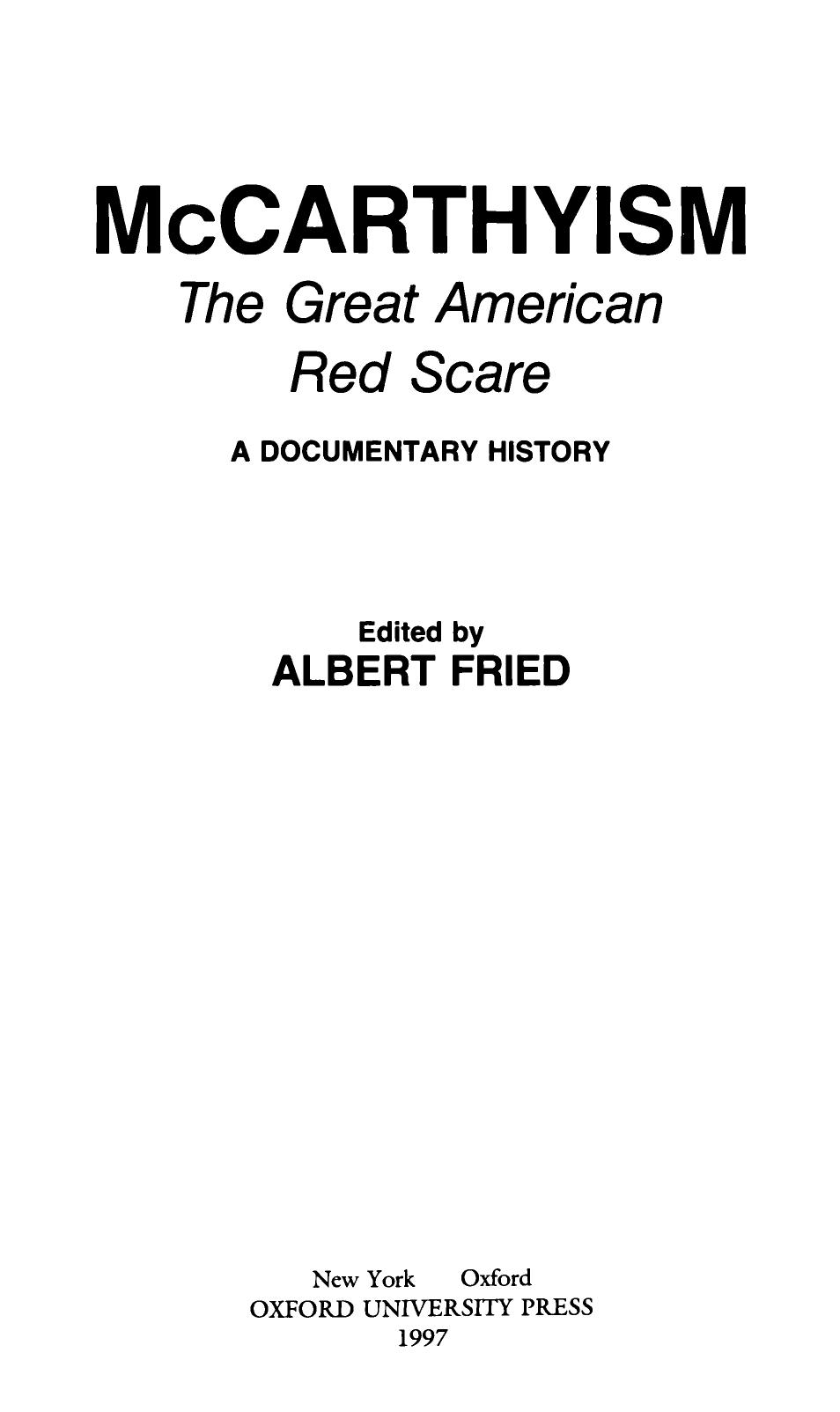 McCarthyism, the Great American Red Scare: A Documentary History by Albert Fried