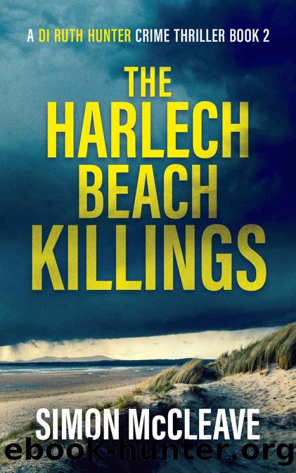 McCleave, Simon - DI Ruth Hunter 02 - The Harlech Beach Killings by McCleave Simon