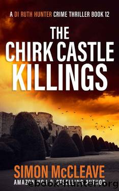 McCleave, Simon - DI Ruth Hunter 12 - The Chirk Castle Killings by McCleave Simon