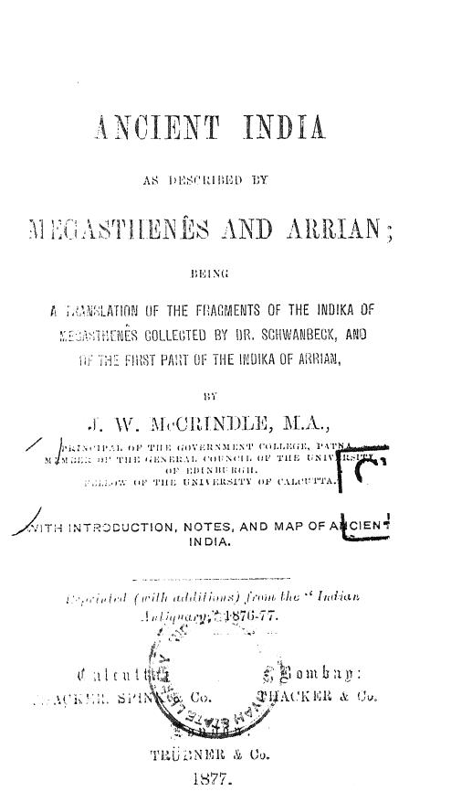 McCrindle J. W. - Ancient India As Described by Megasthenes and Arrian by 1877