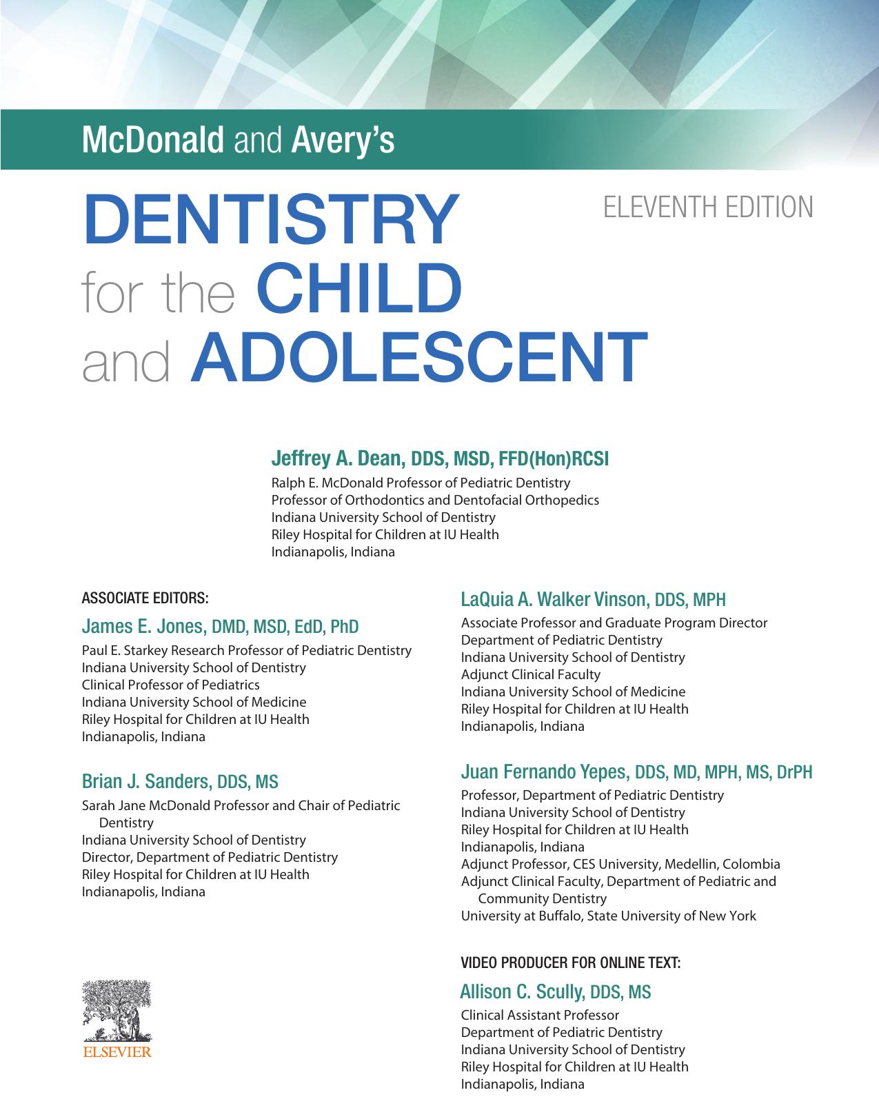McDonald and Avery's Dentistry for the Child and Adolescent, 11th Edition by Jeffrey A. Dean