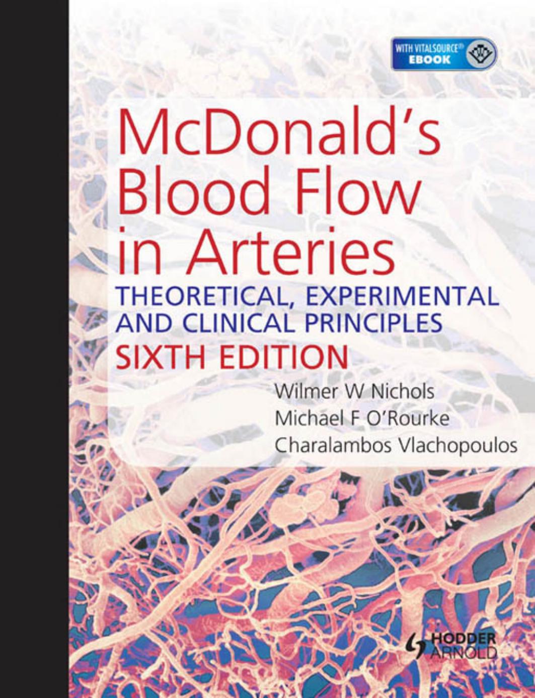 McDonald's Blood Flow in Arteries by Nichols Wilmer W. McDonald Donald A. O'Rourke Michael F