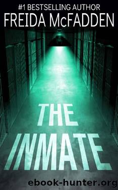 McFadden, Freida - The Inmate by McFadden Freida