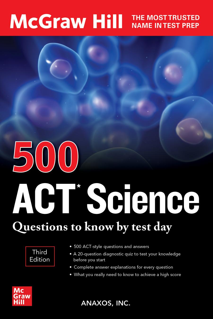 McGraw Hill 500 ACT Science Questions to know by test day, Third Edition by Anaxos Inc