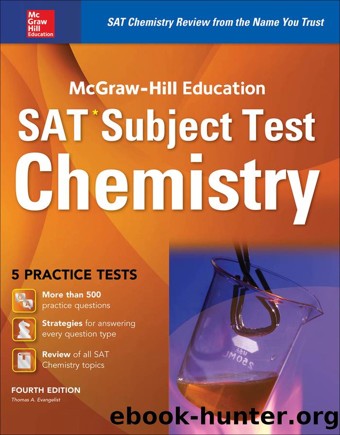 McGraw-Hill Education SAT Subject Test Chemistry 4th Ed. by Thomas A. Evangelist
