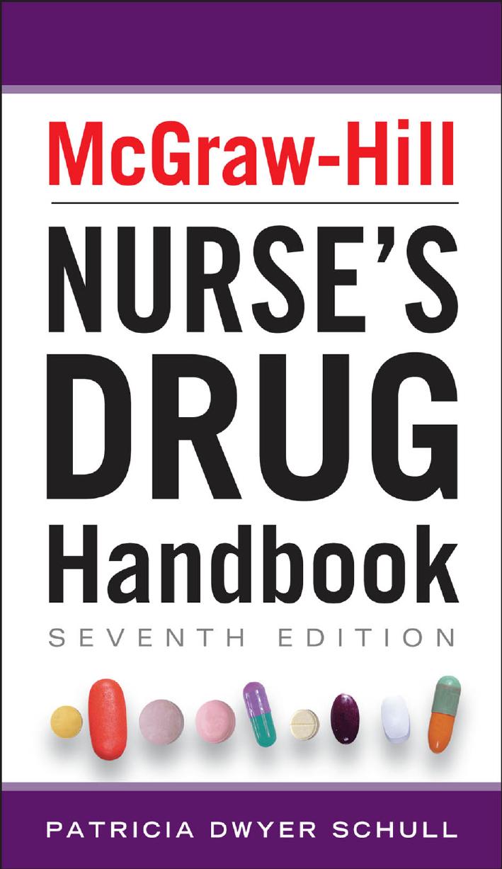 McGraw-Hill Nurses Drug Handbook, Seventh Edition by Patricia Schull