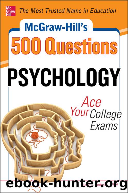 McGraw-Hill's 500 Psychology Questions: Ace Your College Exams by Kate C. Ledwith