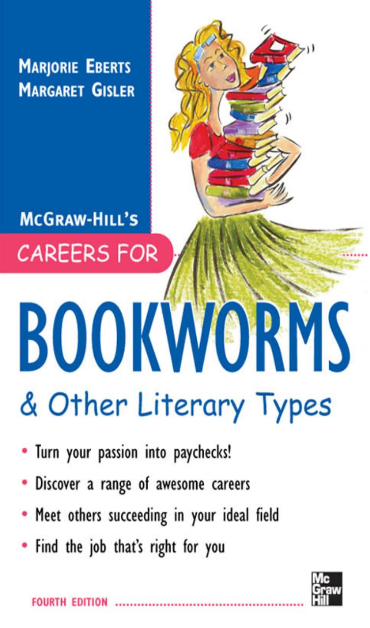 McGraw-Hill's Careers for Bookworms & Other Literary Types by Eberts Marjorie.; Gisler Margaret