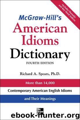 McGraw-Hill's Dictionary of American Idioms Dictionary by Richard Spears